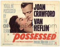 6f218 POSSESSED TC '47 Joan Crawford has done things she is ashamed of, but not kissing Van!