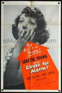 6j145 CAUSE FOR ALARM 1sh '50 great huge close up image Loretta Young in trouble!