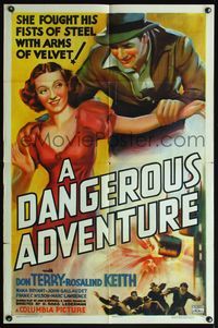 6j182 DANGEROUS ADVENTURE 1sh '37 Rosalind Keith fought Don Terry's fists with arms of velvet!
