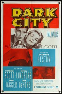 6j185 DARK CITY 1sh '50 introducing Charlton Heston, sexy Lizabeth Scott, film noir!