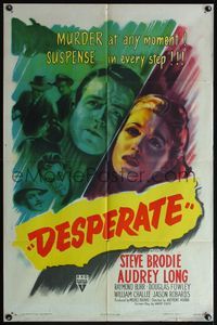 6j192 DESPERATE style A 1sh '47 Brodie & Audrey Long kill for the right to live, Anthony Mann noir!