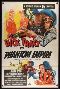 6j197 DICK TRACY VS. CRIME INC. 1sh R52 Dick Tracy vs. Phantom Empire, Ralph Byrd!