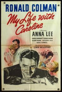 6j579 MY LIFE WITH CAROLINE 1sh '41 great close up art of Ronald Colman, plus 2 images w/Anna Lee!