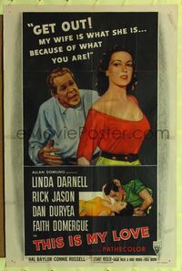 6j893 THIS IS MY LOVE style A 1sh '54 Dan Duryea hates Faith Domergue for what she did to his wife!