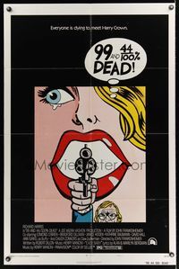 6k008 99 & 44/100% DEAD style A 1sh '74 directed by John Frankenheimer, cool pop art image!