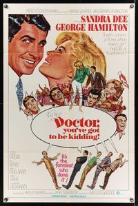 6k233 DOCTOR YOU'VE GOT TO BE KIDDING 1sh '67 art of Sandra Dee & George Hamilton by Mitchell Hooks