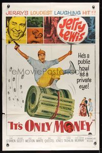 6k462 IT'S ONLY MONEY 1sh '62 wacky private eye Jerry Lewis with enormous wad of cash!