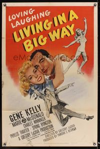 6k540 LIVING IN A BIG WAY 1sh '47 great art of Gene Kelly with pretty Marie McDonald!