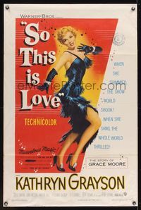 6k804 SO THIS IS LOVE 1sh '53 full-length art of sexy Kathryn Grayson as shimmy dancer Grace Moore!