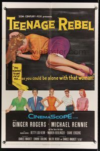 6k868 TEENAGE REBEL 1sh '56 Michael Rennie sends daughter to mom Ginger Rogers so he can have fun!