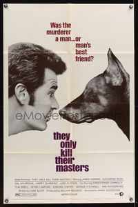 6k880 THEY ONLY KILL THEIR MASTERS 1sh '72 great close up of James Garner & Doberman Pincer!