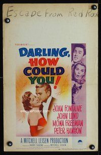 6p137 DARLING, HOW COULD YOU! WC '51 Joan Fontaine, John Lund, from James M. Barrie play!