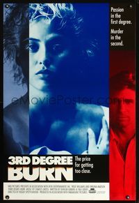6s552 THIRD DEGREE BURN TV 1sh '89 Treat Williams, Virginia Madsen, the price for getting too close!