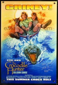 6s147 CROCODILE HUNTER COLLISION COURSE advance 1sh '02 Drew Struzan art of Steve & Terri Irwin!