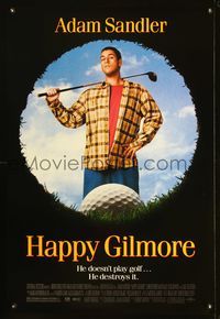6s251 HAPPY GILMORE 1sh '96 great image of Adam Sandler, he doesn't play, he destroys golf!