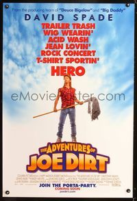 6s298 JOE DIRT advance 1sh '01 Christopher Walken, adventures of David Spade w/mop & mullet!