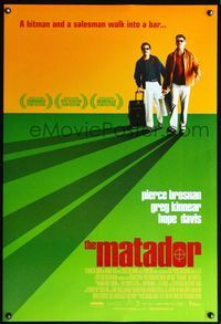 6s370 MATADOR DS int'l 1sh '05 Richard Shepard directed, Pierce Brosnan, Greg Kinnear!