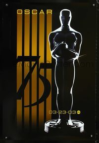 6s030 75TH ACADEMY AWARDS SUNDAY, MARCH 23, 2003 TV 1sh '03 cool 75th anniversary!