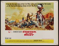 6t121 CUSTER OF THE WEST 1/2sh '68 art of Robert Shaw vs Indians at the Battle of Little Big Horn!