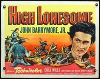 6t217 HIGH LONESOME 1/2sh '50 headshot of John Barrymore Jr. + cowboy battle artwork!