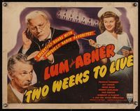 6t618 TWO WEEKS TO LIVE style A 1/2sh '43 screwballs Lum & Abner, America's radio favorites!