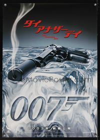 6v019 DIE ANOTHER DAY DS teaser Japanese 29x41 '02 James Bond, c/u of smoking gun on melting ice!