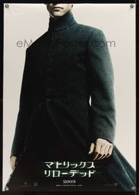 6v040 MATRIX RELOADED teaser Japanese 29x41 '03 full-length super close up of Keanu Reeves as Neo!