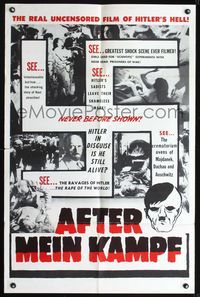 6x025 AFTER MEIN KAMPF 1sh '61 the real uncensored film of Hitler' Hell!