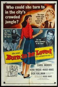 6x133 BORN TO BE LOVED 1sh '59 innocent teen seduced, who could she turn to?