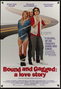 6x134 BOUND & GAGGED: A LOVE STORY int'l 1sh '92 Ginger Lynn Allen, Elizabeth Saltarrelli & Denton!