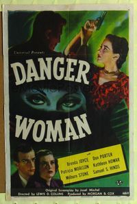 6x196 DANGER WOMAN 1sh '46 Brenda Joyce, Don Porter, cool film noir image!