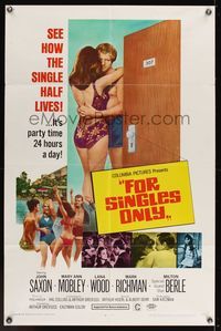 6x322 FOR SINGLES ONLY 1sh '68 John Saxon & Mary Ann Moberly party 24 hours a day!