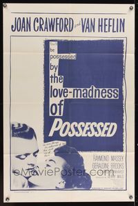 6x671 POSSESSED 1sh R56 Joan Crawford has done things she is ashamed of, but not kissing Van!