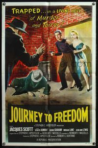 6y413 JOURNEY TO FREEDOM 1sh '57 trapped in living hell of murder and terror, cool art!