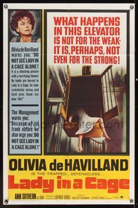 6y439 LADY IN A CAGE 1sh '64 Olivia de Havilland, It is not for the weak, not even for the strong!