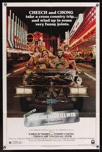 6y868 THINGS ARE TOUGH ALL OVER 1sh '82 Cheech & Chong take a cross country trip to Las Vegas!