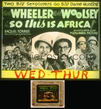 7c055 SO THIS IS AFRICA glass slide '33 Wheeler & Woolsey are two big sexplorers Big Dame hunting!