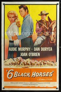 7d015 6 BLACK HORSES 1sh '62 Audie Murphy, Dan Duryea, sexy Joan O'Brien!