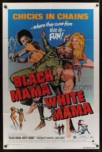 7d095 BLACK MAMA WHITE MAMA 1sh '72 classic wacky sexy art of two barely dressed chicks w/chains!
