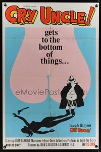 7d204 CRY UNCLE 1sh '71 pre-Rocky director John Avildsen gets to the sexy bottom of things!