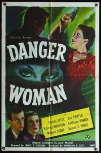 7d208 DANGER WOMAN 1sh '46 Brenda Joyce, Don Porter, too dangerous to touch!