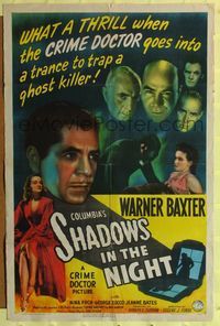 7d817 SHADOWS IN THE NIGHT 1sh '44 Warner Baxter as The Crime Doctor, Nina Foch, from CBS Radio!