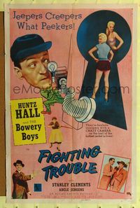 7e254 FIGHTING TROUBLE 1sh '56 Huntz Hall & the Bowery Boys, jeepers creepers what peekers!