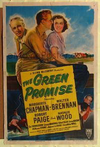 7e310 GREEN PROMISE style A 1sh '49 Marguerite Chapman, Brennan, Robert Paige & Natalie Wood!