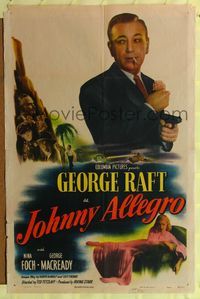 7e441 JOHNNY ALLEGRO 1sh '49 George Raft & sexy Nina Foch have T-men & mobsters on their trail!