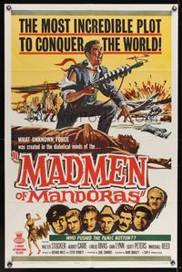 7e524 MADMEN OF MANDORAS 1sh '63 the most incredible plot to conquer the world, wacky sci-fi art!