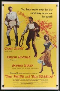 7e725 PRIDE & THE PASSION 1sh '57 Cary Grant w/sword, Frank Sinatra w/whip, sexy Sophia Loren