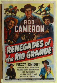 7e744 RENEGADES OF THE RIO GRANDE 1sh '45 cowboy Rod Cameron, Fuzzy Knight!