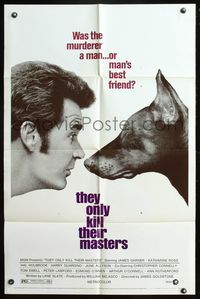 7e888 THEY ONLY KILL THEIR MASTERS 1sh '72 great close up of James Garner & Doberman Pincer!