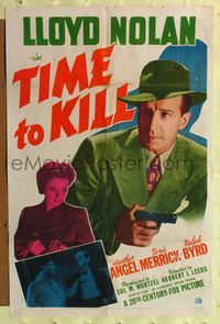 7e903 TIME TO KILL 1sh '42 Lloyd Nolan, Heather Angel, from Raymond Chandler's The High Window!
